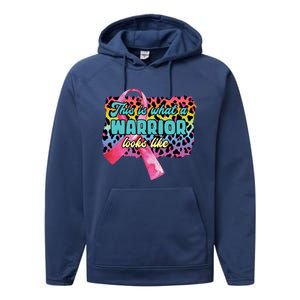 This Is What A Warrior Looks Like Breast Cancer Cute Gift Performance Fleece Hoodie