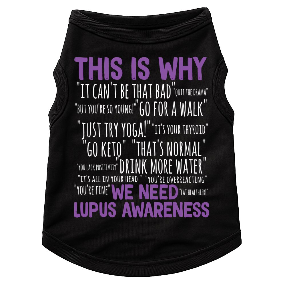 This Is Why We Need Lupus Awareness Doggie Tank