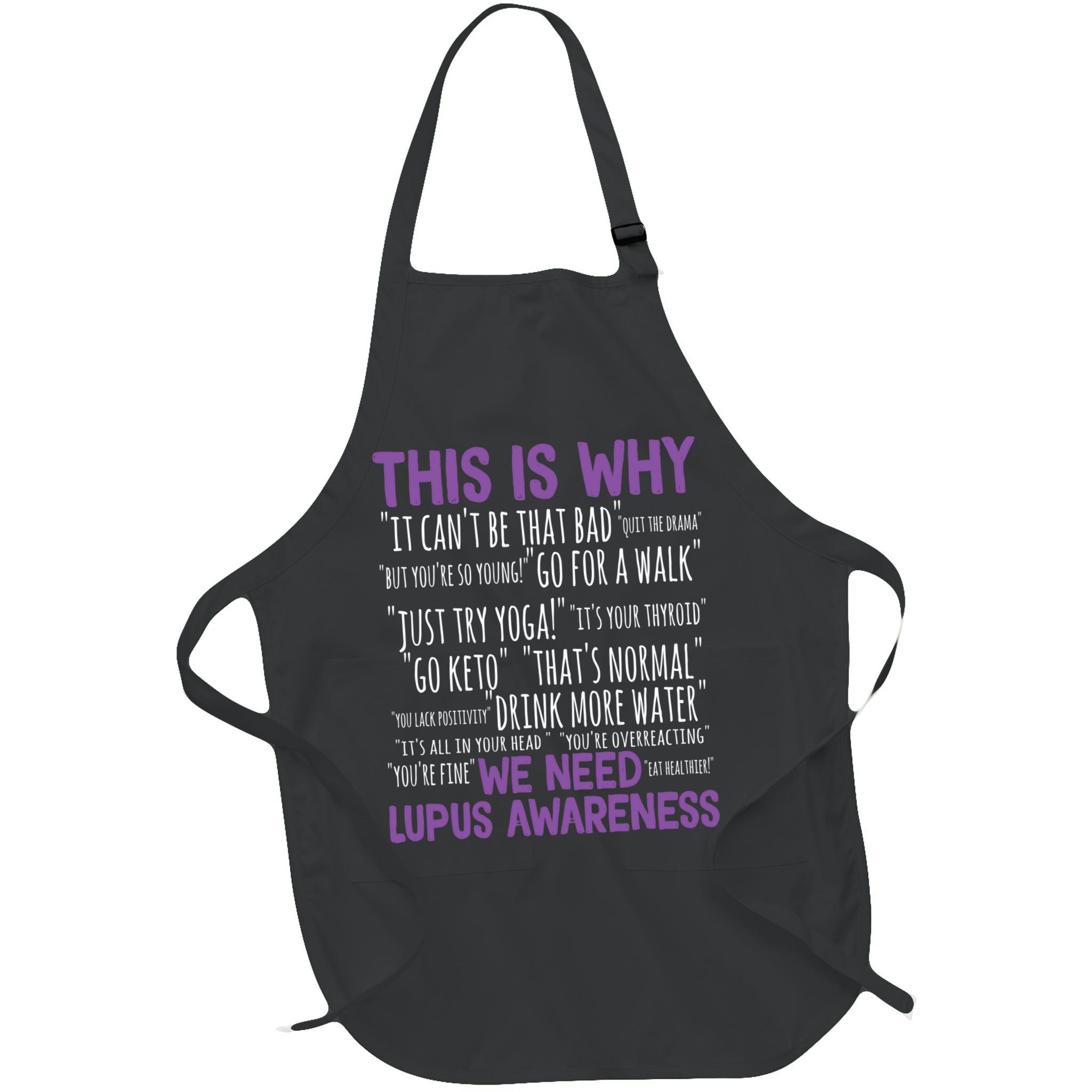 This Is Why We Need Lupus Awareness Apron