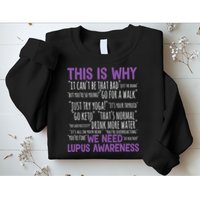 This Is Why We Need Lupus Awareness Sweatshirt