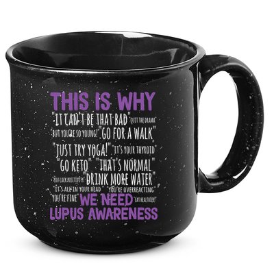 This Is Why We Need Lupus Awareness 15oz Campfire Ceramic Mug