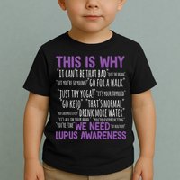 This Is Why We Need Lupus Awareness Toddler T-Shirt