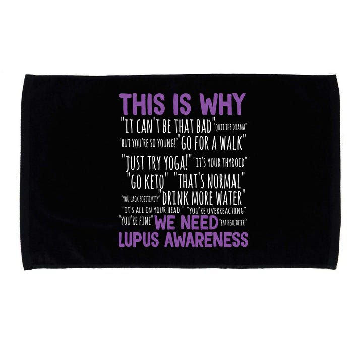 This Is Why We Need Lupus Awareness Microfiber Hand Towel