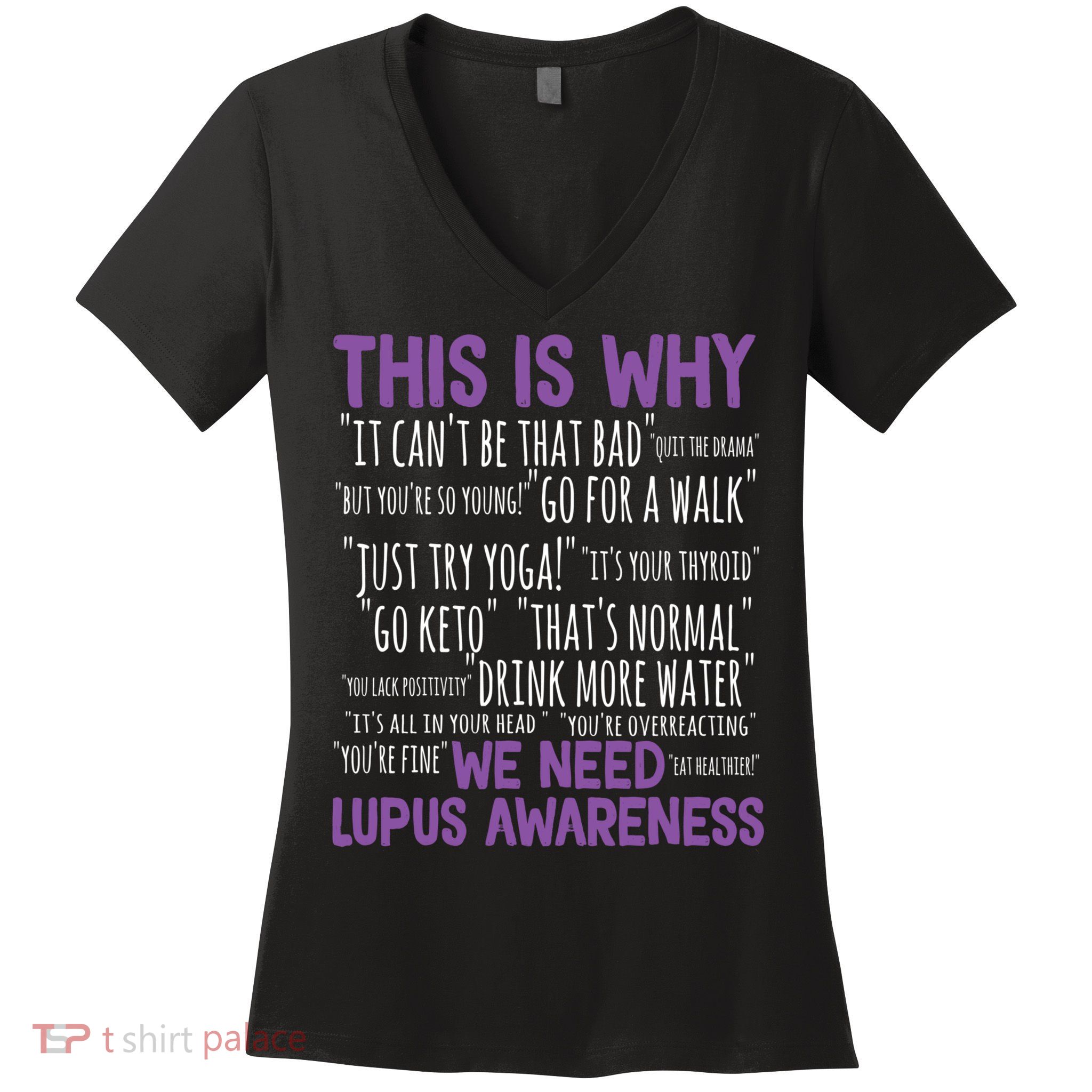 This Is Why We Need Lupus Awareness Women's V-Neck T-Shirt