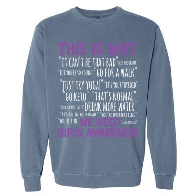This Is Why We Need Lupus Awareness Garment-Dyed Sweatshirt