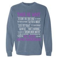 This Is Why We Need Lupus Awareness Garment-Dyed Sweatshirt