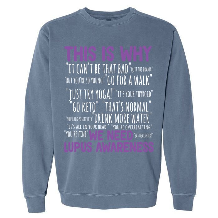 This Is Why We Need Lupus Awareness Garment-Dyed Sweatshirt