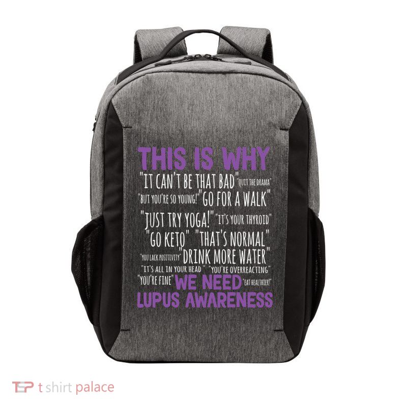This Is Why We Need Lupus Awareness Vector Backpack