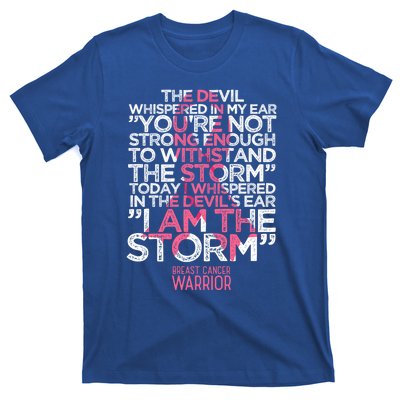 Today I Whispered I Am The Storm Breast Cancer Warrior Gift T-Shirt