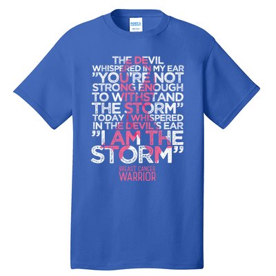 Today I Whispered I Am The Storm Breast Cancer Warrior Gift Tall T-Shirt