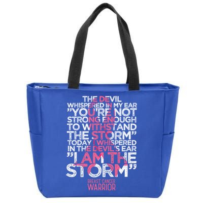 Today I Whispered I Am The Storm Breast Cancer Warrior Gift Zip Tote Bag