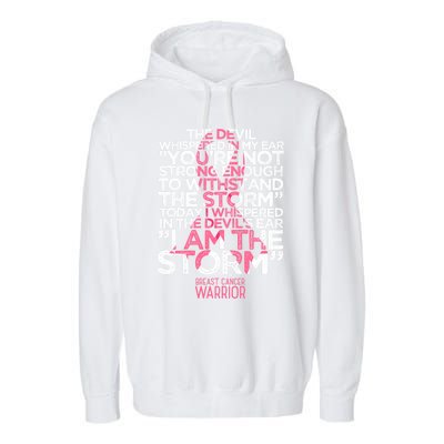 Today I Whispered I Am The Storm Breast Cancer Warrior Gift Garment-Dyed Fleece Hoodie