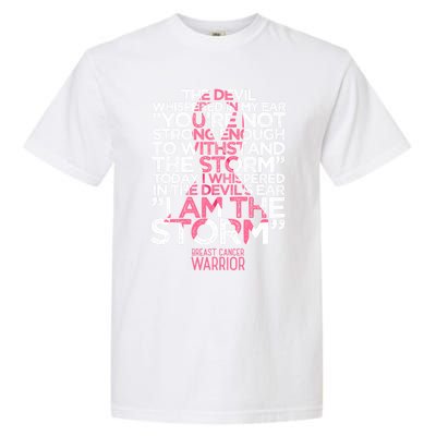 Today I Whispered I Am The Storm Breast Cancer Warrior Gift Garment-Dyed Heavyweight T-Shirt