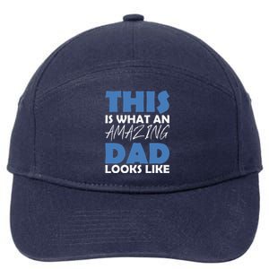 This Is What An Amazing Dad Looks Like 7-Panel Snapback Hat