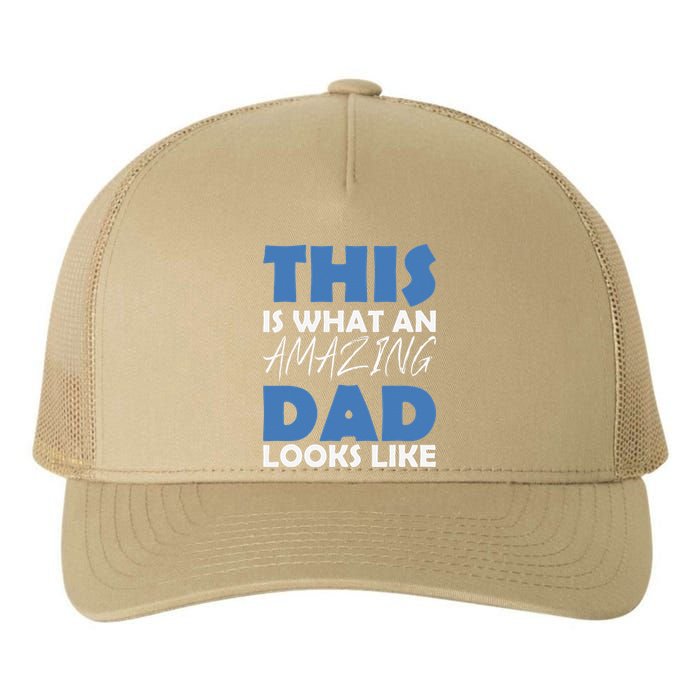 This Is What An Amazing Dad Looks Like Yupoong Adult 5-Panel Trucker Hat