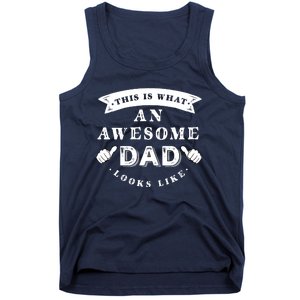 This Is What An Awesome Dad Looks Like Father Tank Top