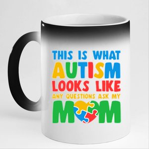 This Is What Autism Looks Like Any Questions Ask My Mom Gift 11oz Black Color Changing Mug