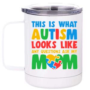 This Is What Autism Looks Like Any Questions Ask My Mom Gift 12 oz Stainless Steel Tumbler Cup