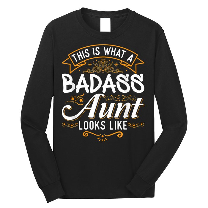 This Is What A Badass Aunt Looks Like Soon To Be Auntie Long Sleeve Shirt