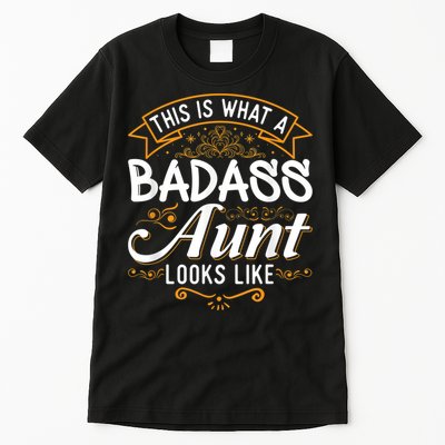 This Is What A Badass Aunt Looks Like Soon To Be Auntie Tall T-Shirt
