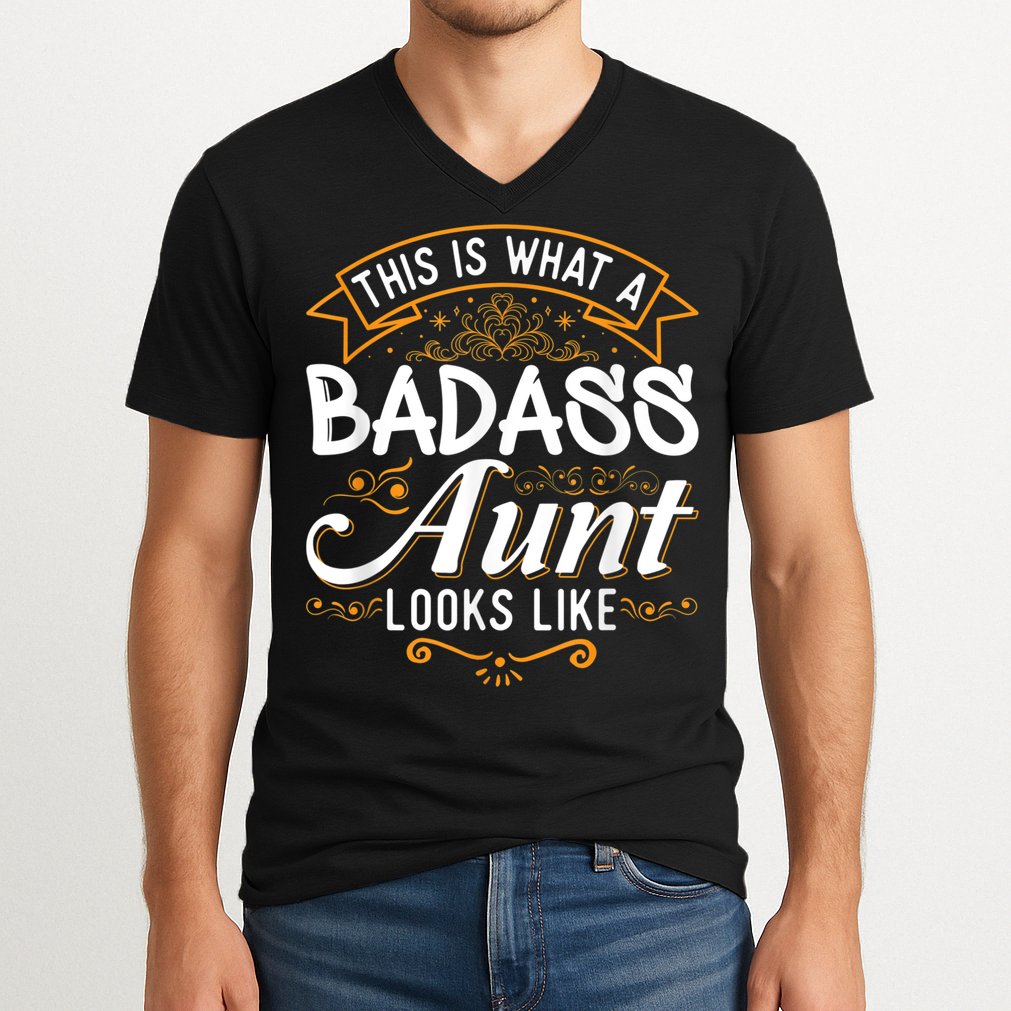 This Is What A Badass Aunt Looks Like Soon To Be Auntie V-Neck T-Shirt