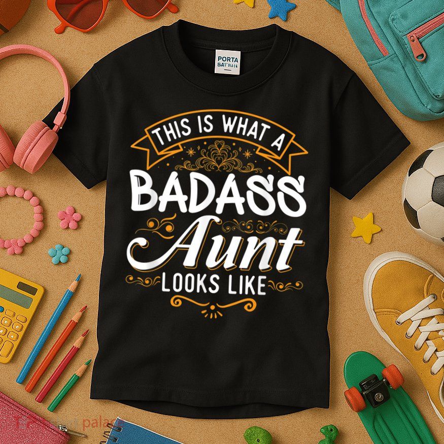 This Is What A Badass Aunt Looks Like Soon To Be Auntie Kids T-Shirt