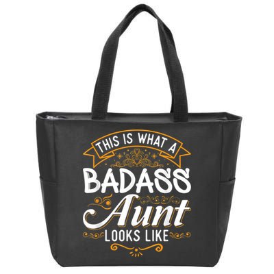 This Is What A Badass Aunt Looks Like Soon To Be Auntie Zip Tote Bag