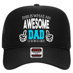 This Is What An Awesome Dad Looks Like High Crown Mesh Back Trucker Hat