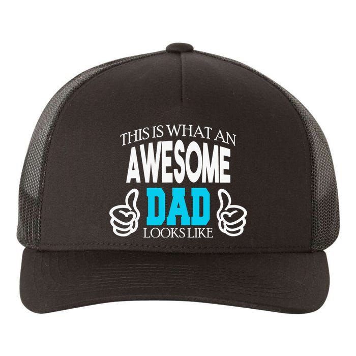 This Is What An Awesome Dad Looks Like Yupoong Adult 5-Panel Trucker Hat