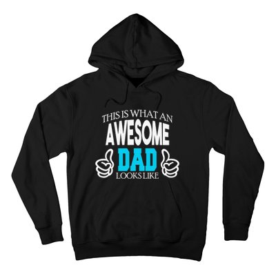 This Is What An Awesome Dad Looks Like Hoodie