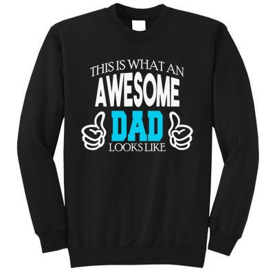 This Is What An Awesome Dad Looks Like Sweatshirt