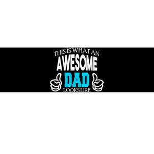 This Is What An Awesome Dad Looks Like Bumper Sticker