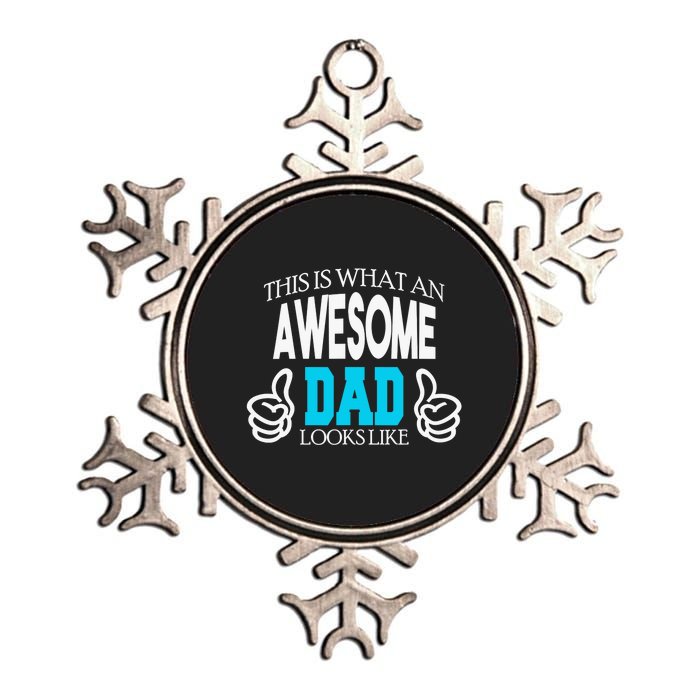 This Is What An Awesome Dad Looks Like Metallic Star Ornament