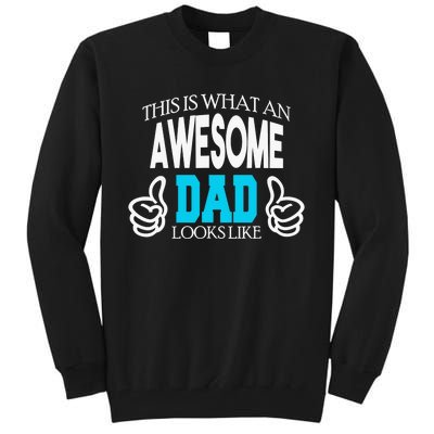 This Is What An Awesome Dad Looks Like Tall Sweatshirt