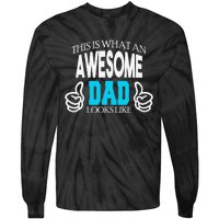 This Is What An Awesome Dad Looks Like Tie-Dye Long Sleeve Shirt