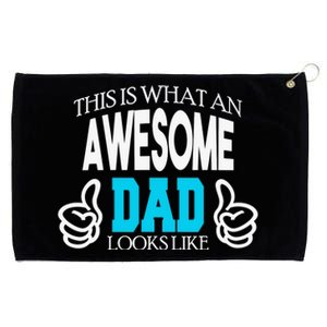 This Is What An Awesome Dad Looks Like Grommeted Golf Towel