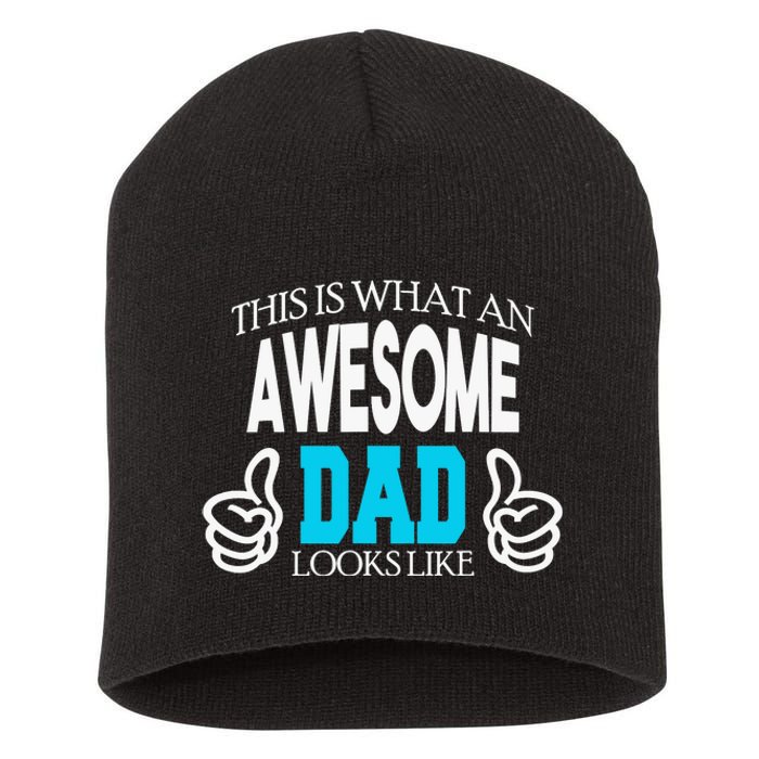 This Is What An Awesome Dad Looks Like Short Acrylic Beanie