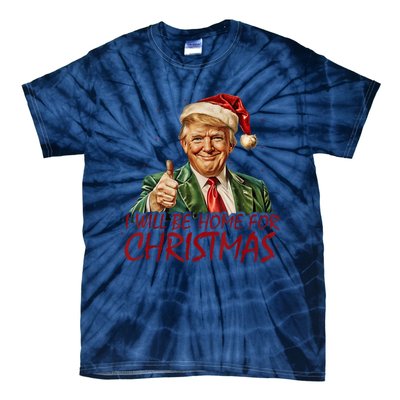 Trump I Will Be Home For Christmas Tie-Dye T-Shirt