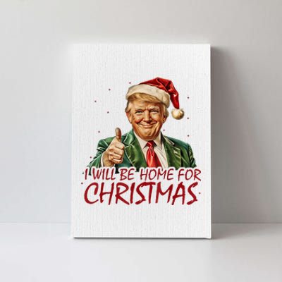 Trump I Will Be Home For Christmas Canvas