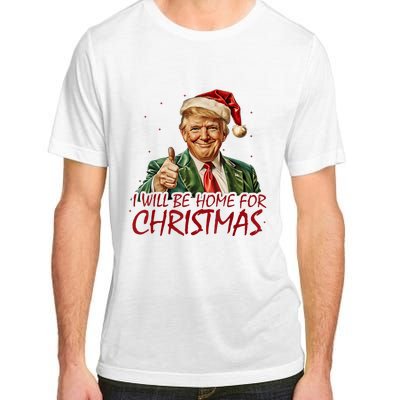 Trump I Will Be Home For Christmas Adult ChromaSoft Performance T-Shirt