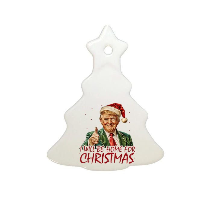 Trump I Will Be Home For Christmas Ceramic Tree Ornament