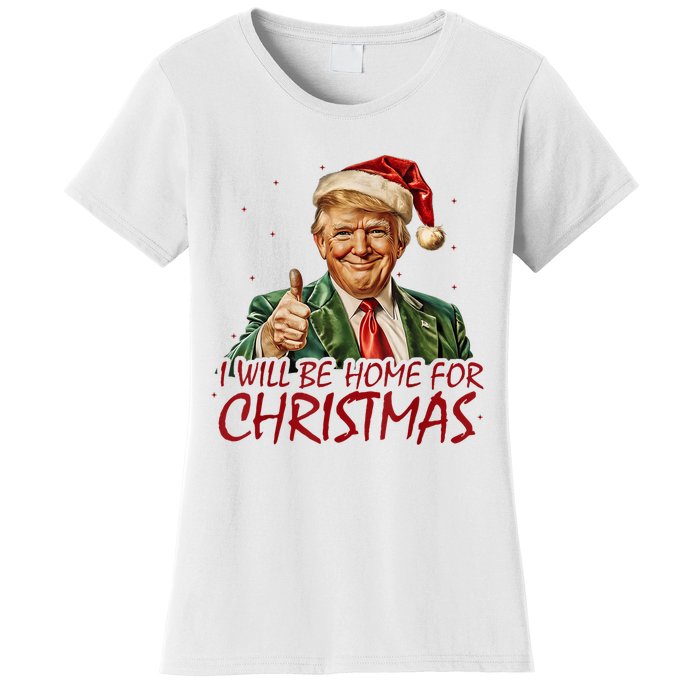 Trump I Will Be Home For Christmas Women's T-Shirt