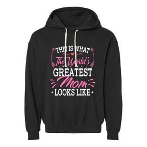 This is what the world's greatest mom looks like Mothers Day Garment-Dyed Fleece Hoodie