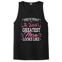 This is what the world's greatest mom looks like Mothers Day PosiCharge Competitor Tank