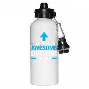 This Is What An Awesome Doctor Looks Like Hospital Medicine Gift Aluminum Water Bottle