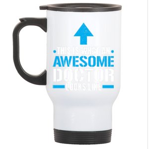 This Is What An Awesome Doctor Looks Like Hospital Medicine Gift Stainless Steel Travel Mug