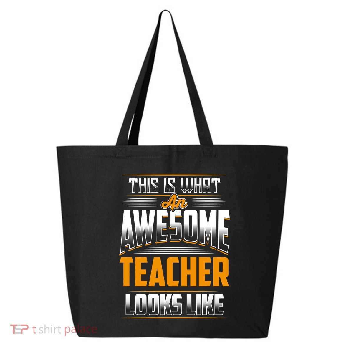 This Is What An Awesome Teacher Looks Like 25L Jumbo Tote