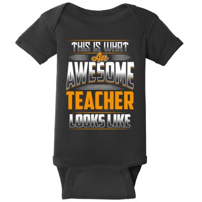 This Is What An Awesome Teacher Looks Like Baby Bodysuit