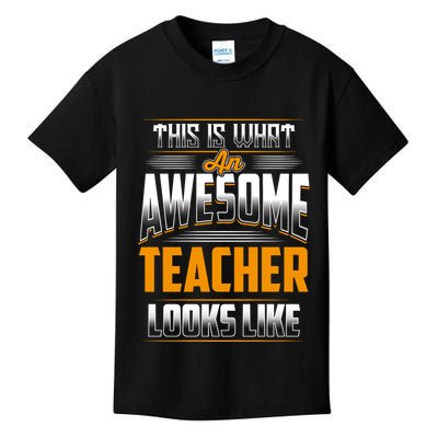 This Is What An Awesome Teacher Looks Like Kids T-Shirt