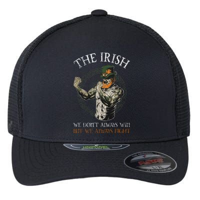 The Irish We DonT Always Win But We Always Fight Flexfit Unipanel Trucker Cap